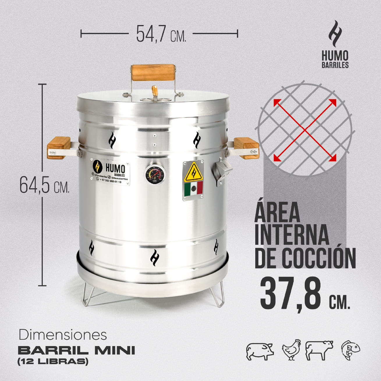 HUMO BARRIL MINI
12 LIBRAS
Alto 64,5cm 
Ancho 54,7cm
Área de cocción interna 37,8cm